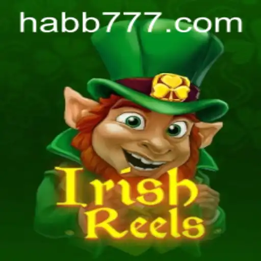 Descubra a Magia de IrishReels no Hab777.com
